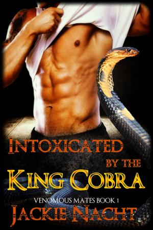 Cover of the book Intoxicated by the King Cobra by Valerie J. Long