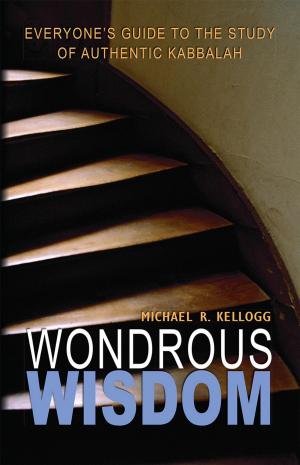 Cover of the book Wondrous Wisdom by Baruch Ashlag