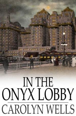 Cover of the book In the Onyx Lobby by Benjamin Farjeon