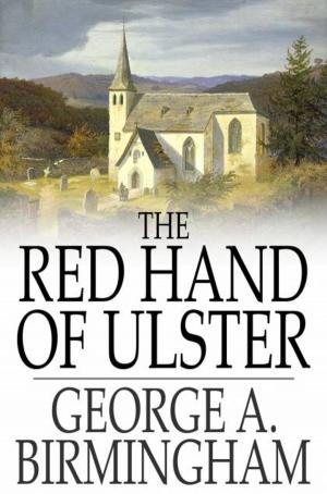 Cover of the book The Red Hand of Ulster by Edgar Wallace