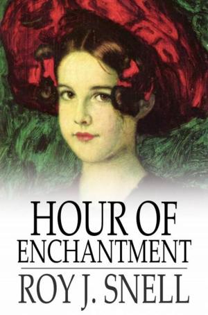 Cover of the book Hour of Enchantment by Anthony Hope