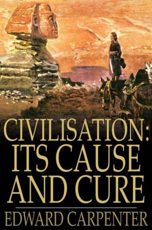 Cover of the book Civilisation: Its Cause and Cure by Adi Da Samraj