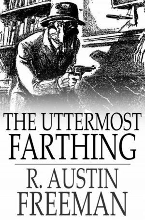 Cover of the book The Uttermost Farthing by Lawrence Lariar