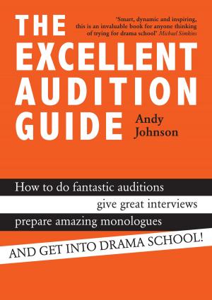 Cover of the book The Excellent Audition Guide by debbie tucker green