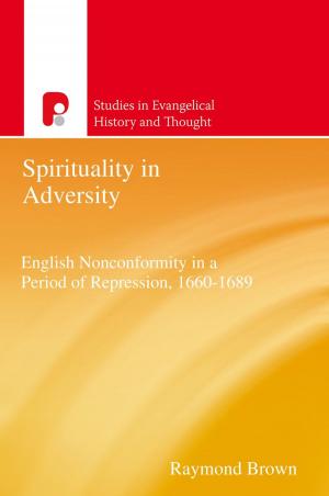 Cover of the book Spirituality in Adversity by Ronald Clements, Prudence Bell