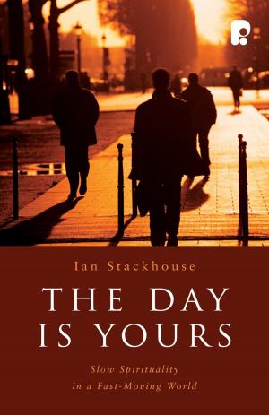 Cover of the book The Day is Yours by Julian Wilson