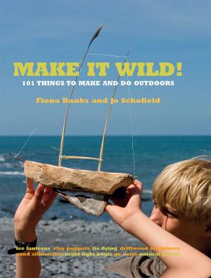 Cover of the book Make it Wild! by Joy Larkcom