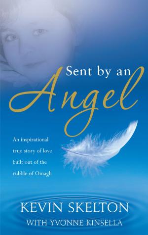 Cover of the book Sent by and Angel by Ann Dunlop