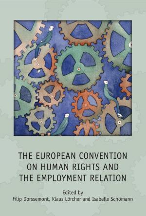 Cover of the book The European Convention on Human Rights and the Employment Relation by Nityananda Misra