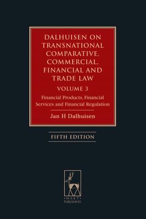Cover of the book Dalhuisen on Transnational Comparative, Commercial, Financial and Trade Law Volume 3 by Dion Henderson