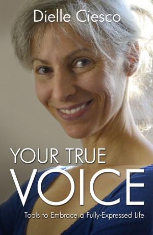 Cover of the book Your True Voice by Andrez Bergen