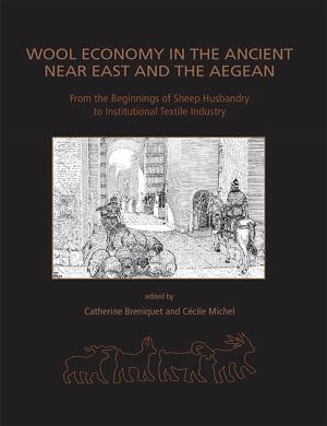Cover of the book Wool Economy in the Ancient Near East by Jim Leary, Thomas Kador