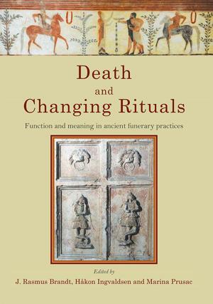 Cover of the book Death and Changing Rituals by John A. Davies, Angela Riley, Jean-Marie Levesque, Charlotte  Lapiche