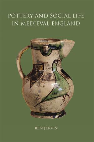 Cover of the book Pottery and Social Life in Medieval England by A. Nigel Goring-Morris, Anna Belfer-Cohen