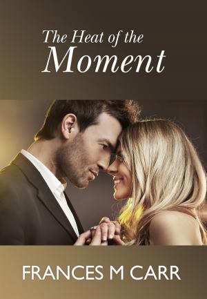 Cover of the book The Heat Of The Moment by Tom Gamble