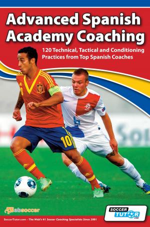 Cover of the book Advanced Spanish Academy Coaching by Jon Moreno, Jose A. Fernandez Lopez