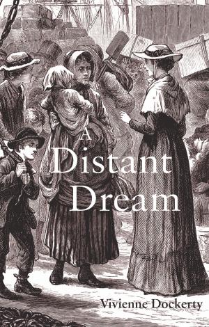Cover of the book A Distant Dream by Glenn Spiers