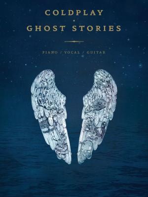 Cover of the book Coldplay: Ghost Stories (PVG) by Nigel Tuffs