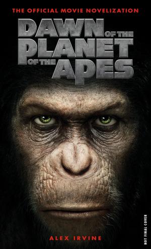 Cover of the book Dawn of the Planet of the Apes: The Official Movie Novelization by Simon Goodson