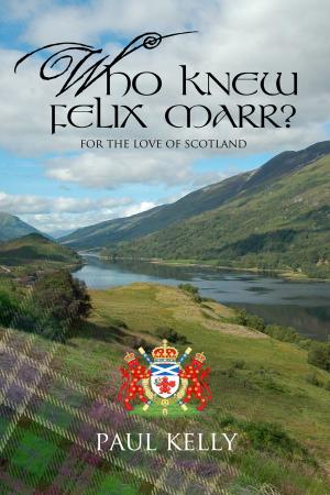 Cover of the book Who Knew Felix Marr? by Astin Snow