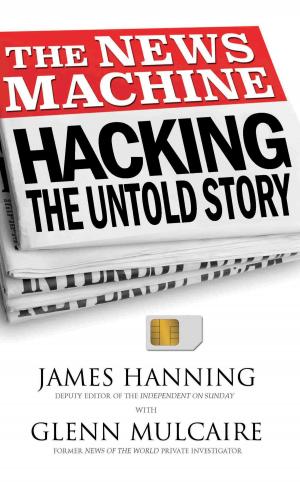 Cover of the book The News Machine by Ranjit Bolt
