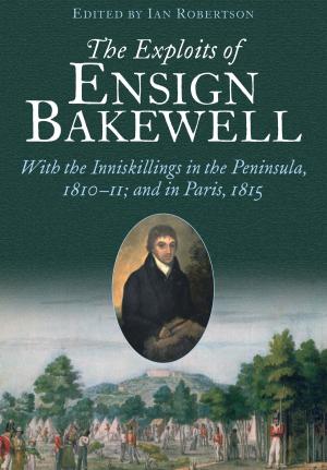 Cover of the book The Exploits of Ensign Bakewell MS by Ridolfo Capo Ferro