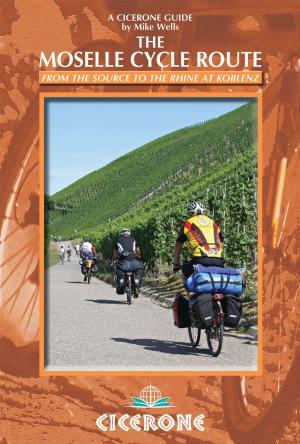 Cover of the book The Moselle Cycle Route by Janette Norton, Alan Norton, Pamela Harris