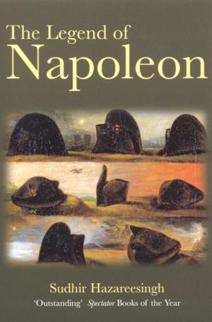 Cover of the book The Legend Of Napoleon by Jáchym Topol