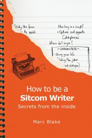 Cover of the book How To Be A Sitcom Writer by Jack Goldstein