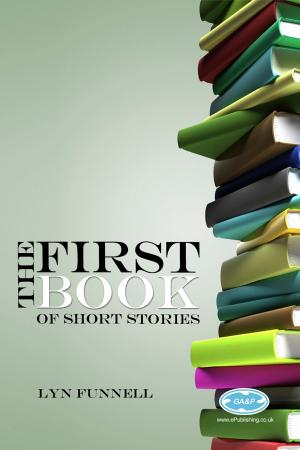 Cover of the book The First Book of Short Stories by Rachel Alexander