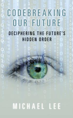 Cover of the book Codebreaking our future by Infinite Ideas, Dr Sabina Dosani