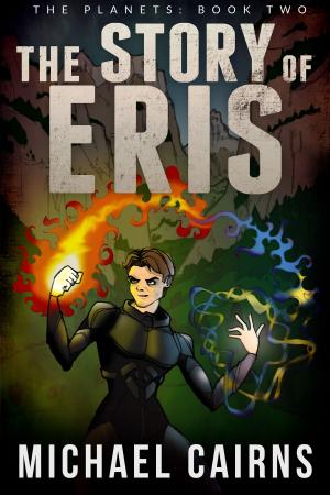 Book cover of The Story of Eris (The Planets, Book Two)