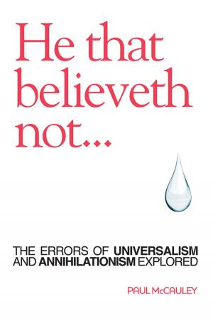 Cover of the book He That Believeth Not by J. Bennett Collins