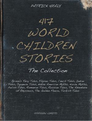Cover of the book 417 World Children Stories by Nick Perado