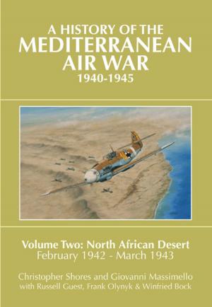 Cover of the book A History of the Mediterranean Air War, 1940-1945 by Brian Cull, Paul Sortehaug, Mark Haselden