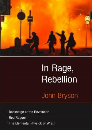 Book cover of In Rage, Rebellion