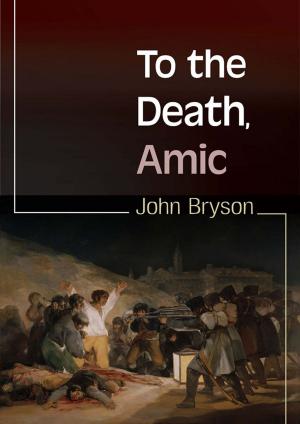 Cover of the book To the Death, Amic by Megan Chance