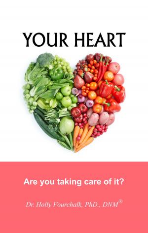 Book cover of Your Heart: Are You Taking Care of It?
