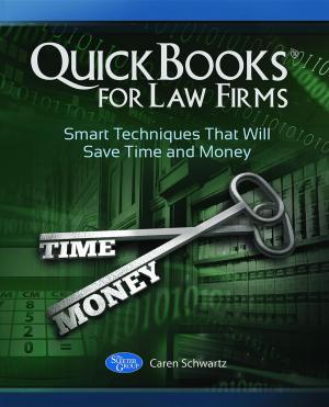 Cover of the book QuickBooks for Law Firms: Smart Techniques That Will Save Time and Money by Linda Thompson