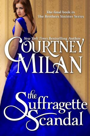 Cover of the book The Suffragette Scandal by Courtney Milan