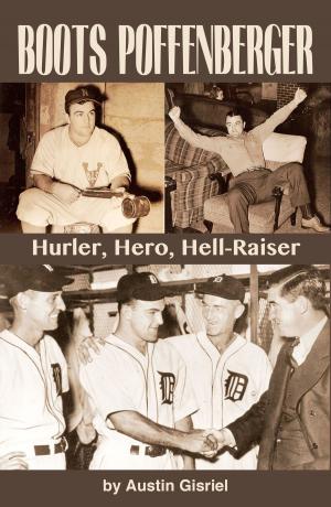 Cover of Boots Poffenberger: Hurler, Hero, Hellraiser