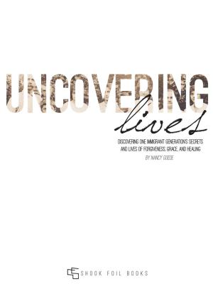 Cover of the book Uncovering Lives by Donna Eisel, Iona Scheidecker Lucas