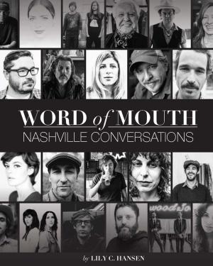 Cover of the book Word of Mouth: Nashville Conversations by Randy Sultzer