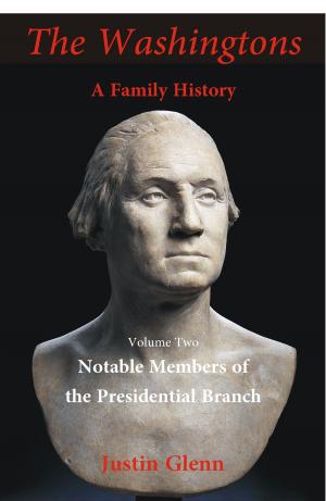 Cover of the book The Washingtons: A Family History by Edward G. Longacre