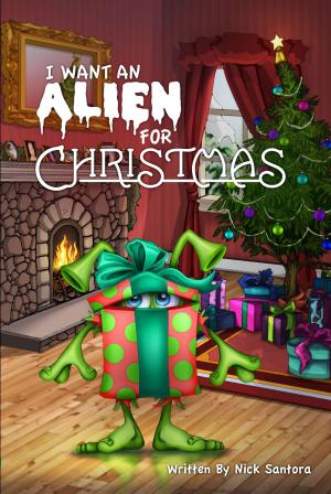 Cover of the book I Want An Alien For Christmas by Olivia Hennis