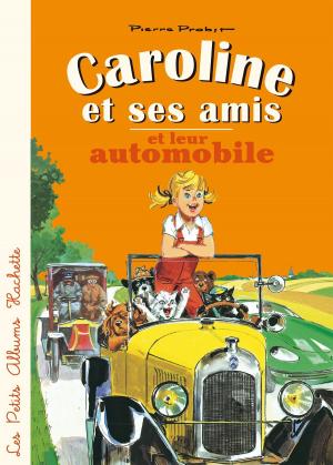 Cover of the book Caroline et ses amis en automobile by Philippe Matter