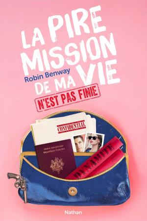 Book cover of La pire mission de ma vie n'est pas finie
