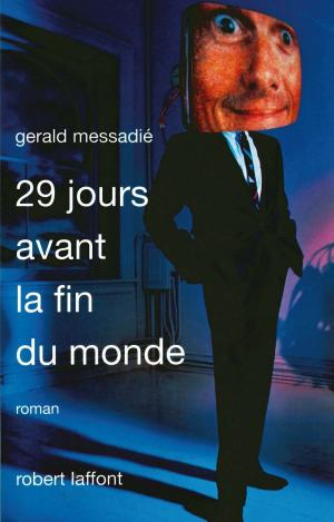 Cover of the book 29 jours avant la fin du monde by Alain GERBER