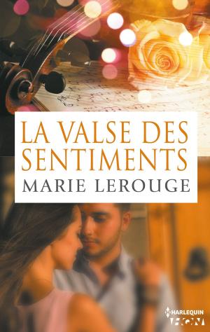 Cover of the book La valse des sentiments by Jane Kindred, Deborah LeBlanc