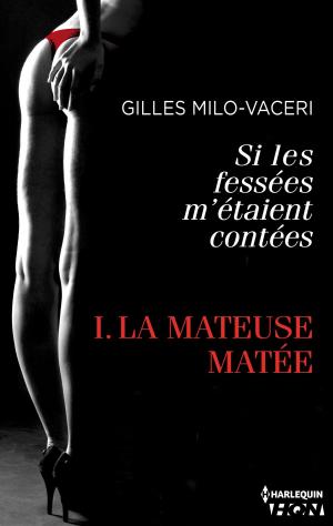 Cover of the book La mateuse matée by Donna Alward